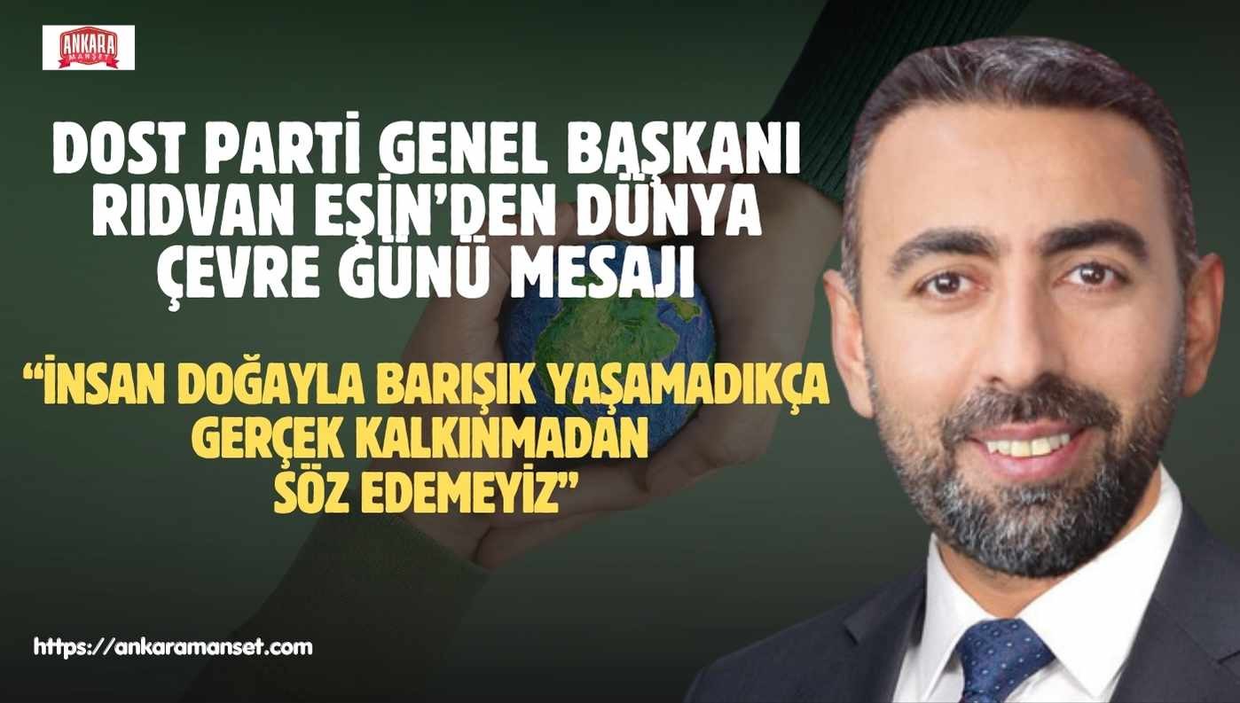 Rıdvan Eşin: “İnsan doğayla barışık yaşamadıkça gerçek kalkınmadan söz edemeyiz”