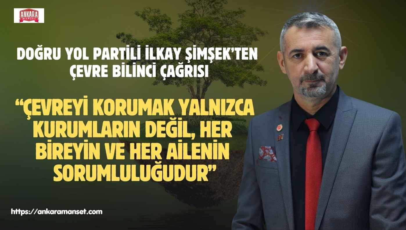 İlkay Şimşek: “Çevre bilinci güçlü olmayan toplumlar, gelecek planlarını sağlam kuramaz”