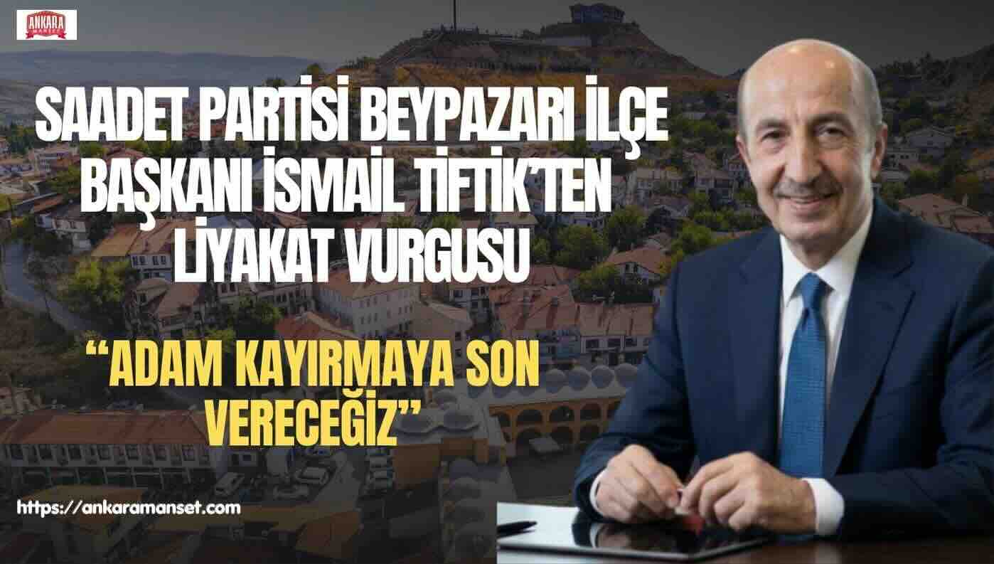 Başkan İsmail Tiftik: “Adam Kayırmaya Son Vereceğiz”