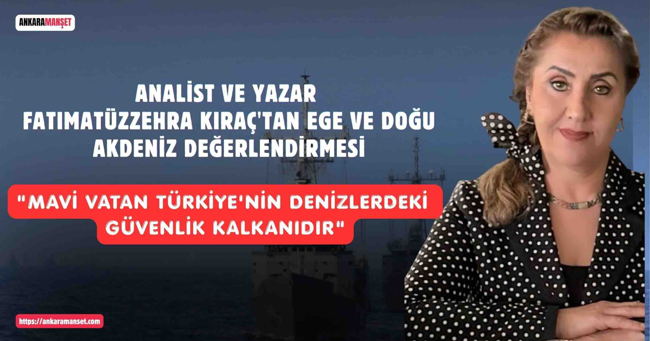 Fatımatüzzehra Kıraç: Mavi Vatan Türkiye’nin Denizlerdeki Güvenlik Kalkanıdır