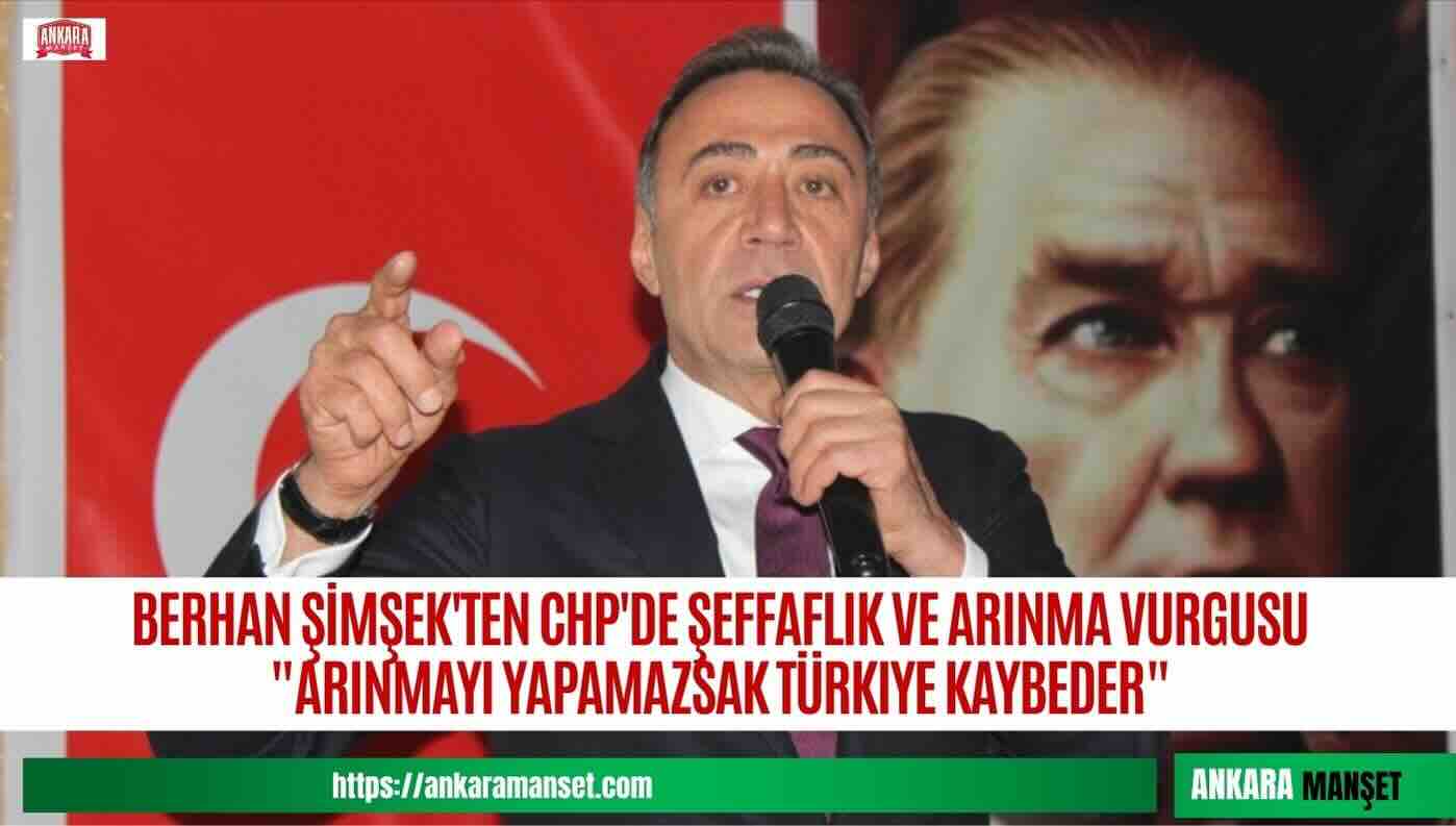 Berhan Şimşek: “Arınmayı Yapamazsak Türkiye Kaybeder”