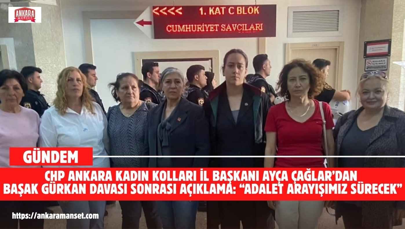 Ayça Çağlar: Başak Gürkan İçin Adalet Sağlanana Kadar Davanın Takipçisi Olacağız