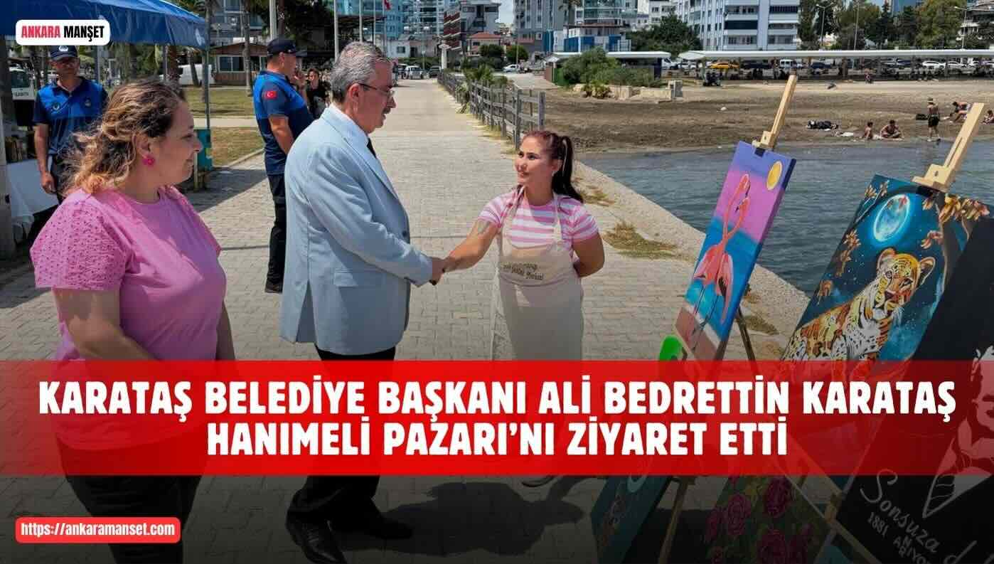 Ali Bedrettin Karataş: Kadın Emeğinin Ve Yerel Üretimin Yanındayız