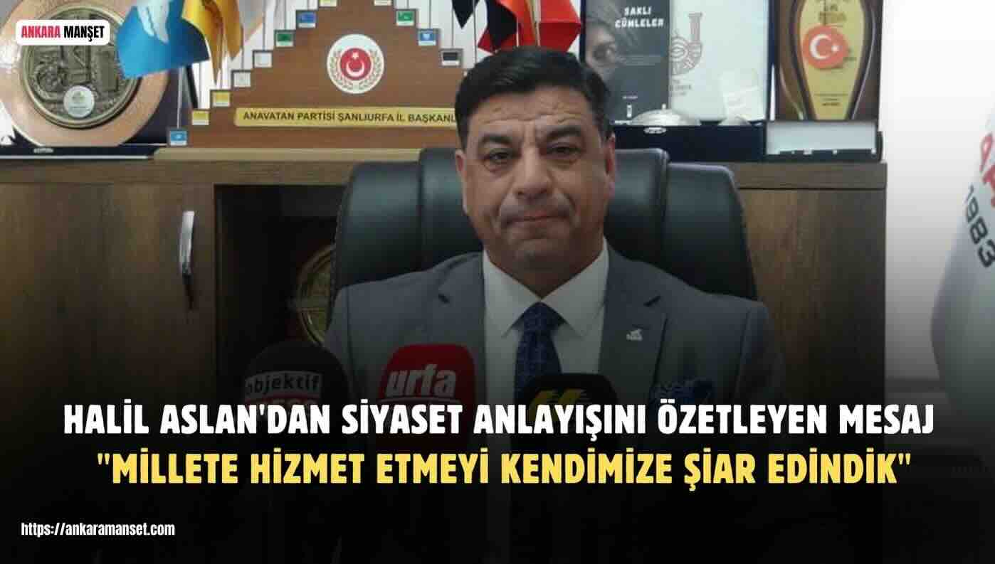 Halil Aslan: Biz Bu Yola Hesapla Değil Vefayla Çıktık