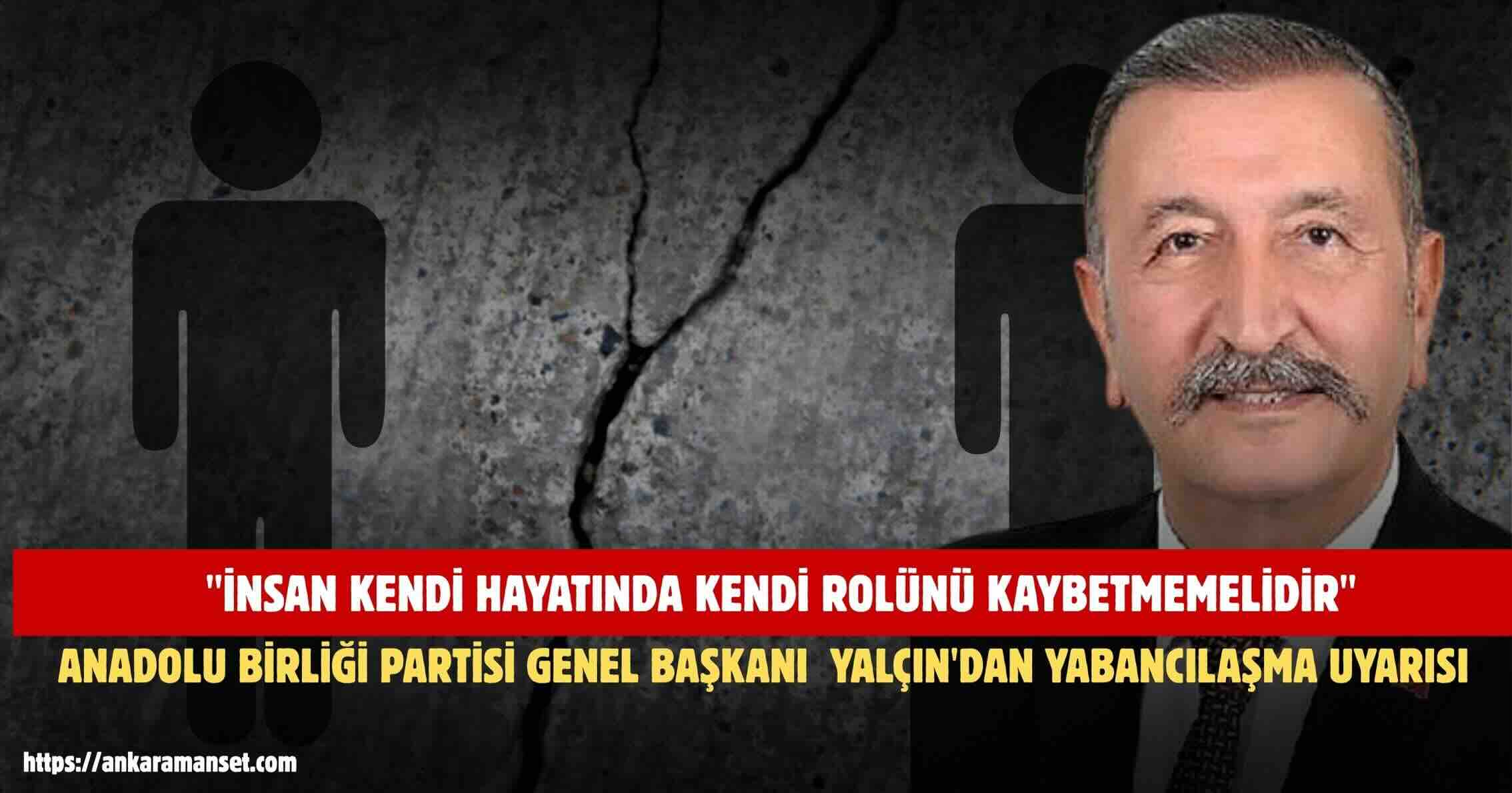 Bedri Yalçın: İnsan Kendi Hayatında Kendi Rolünü Kaybetmemelidir