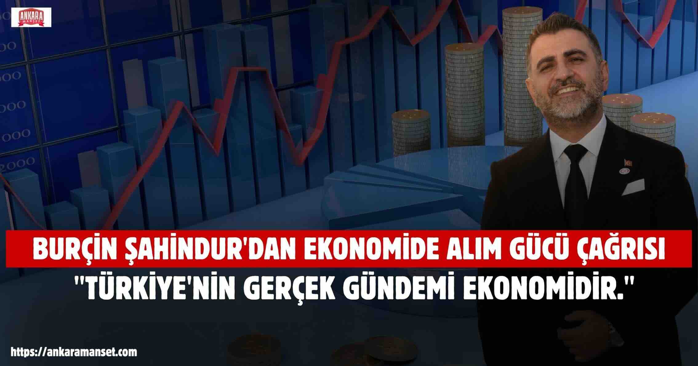 Burçin Şahindur: Halkın Alım Gücü Acilen Artırılmalı