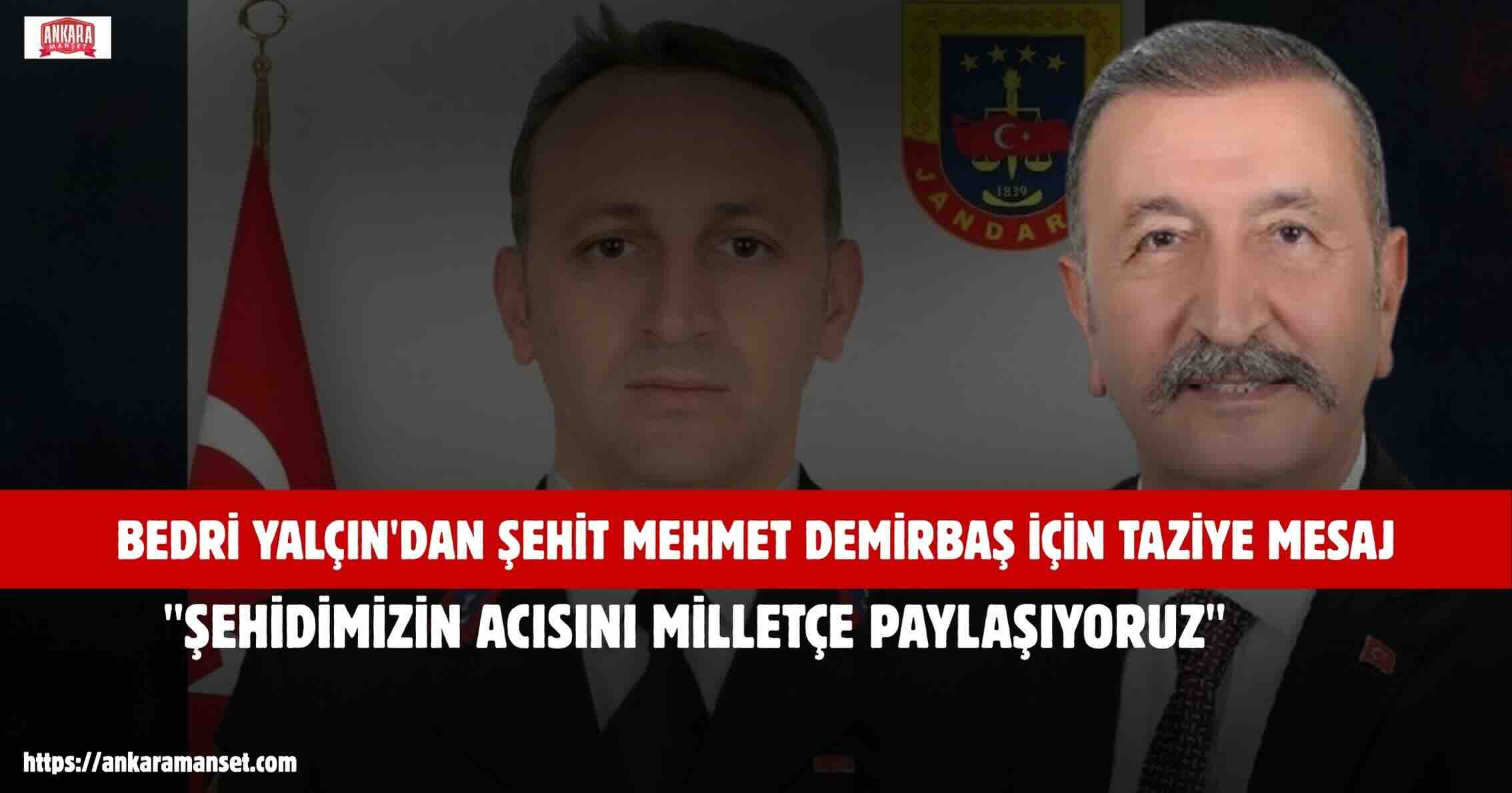 Anadolu Birliği Partisi Genel Başkanı Bedri Yalçın’dan Şehit Jandarma İçin Taziye Mesajı