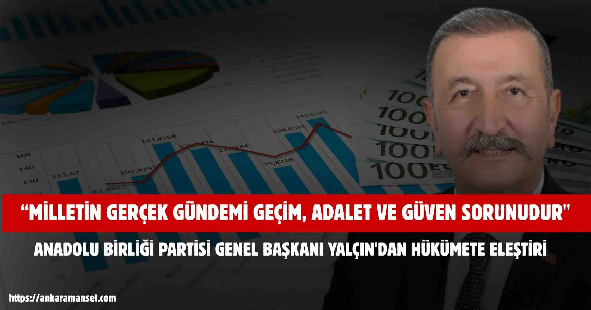 Bedri Yalçın: Milletin Gerçek Gündemi Geçim Adalet Ve Güven Sorunudur