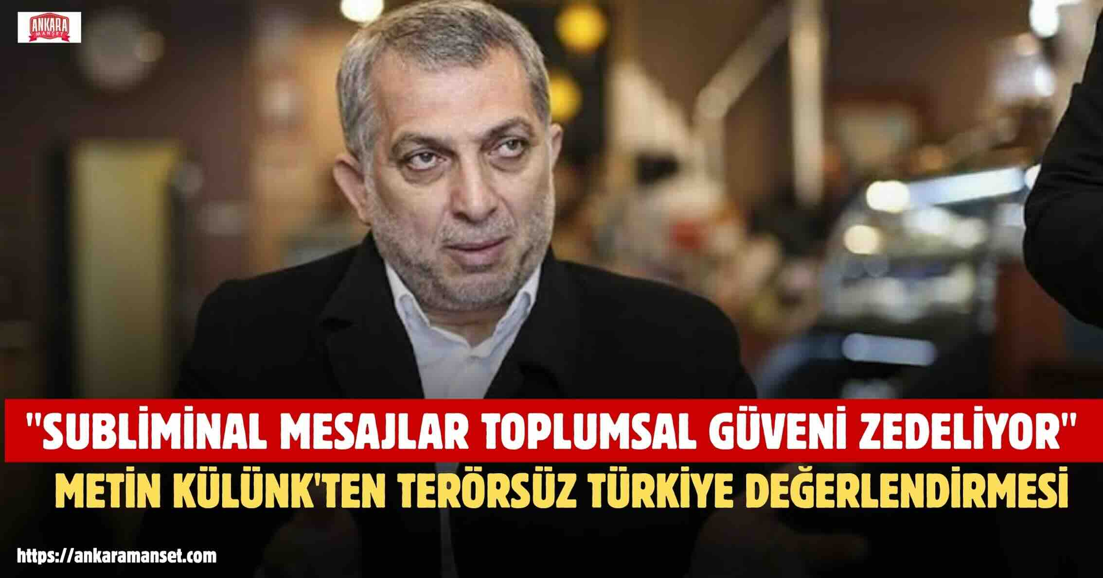 Metin Külünk: Türkiye’nin Meselelerini Çözme İradesi Yeni Tuzaklara Teslim Edilmemelidir
