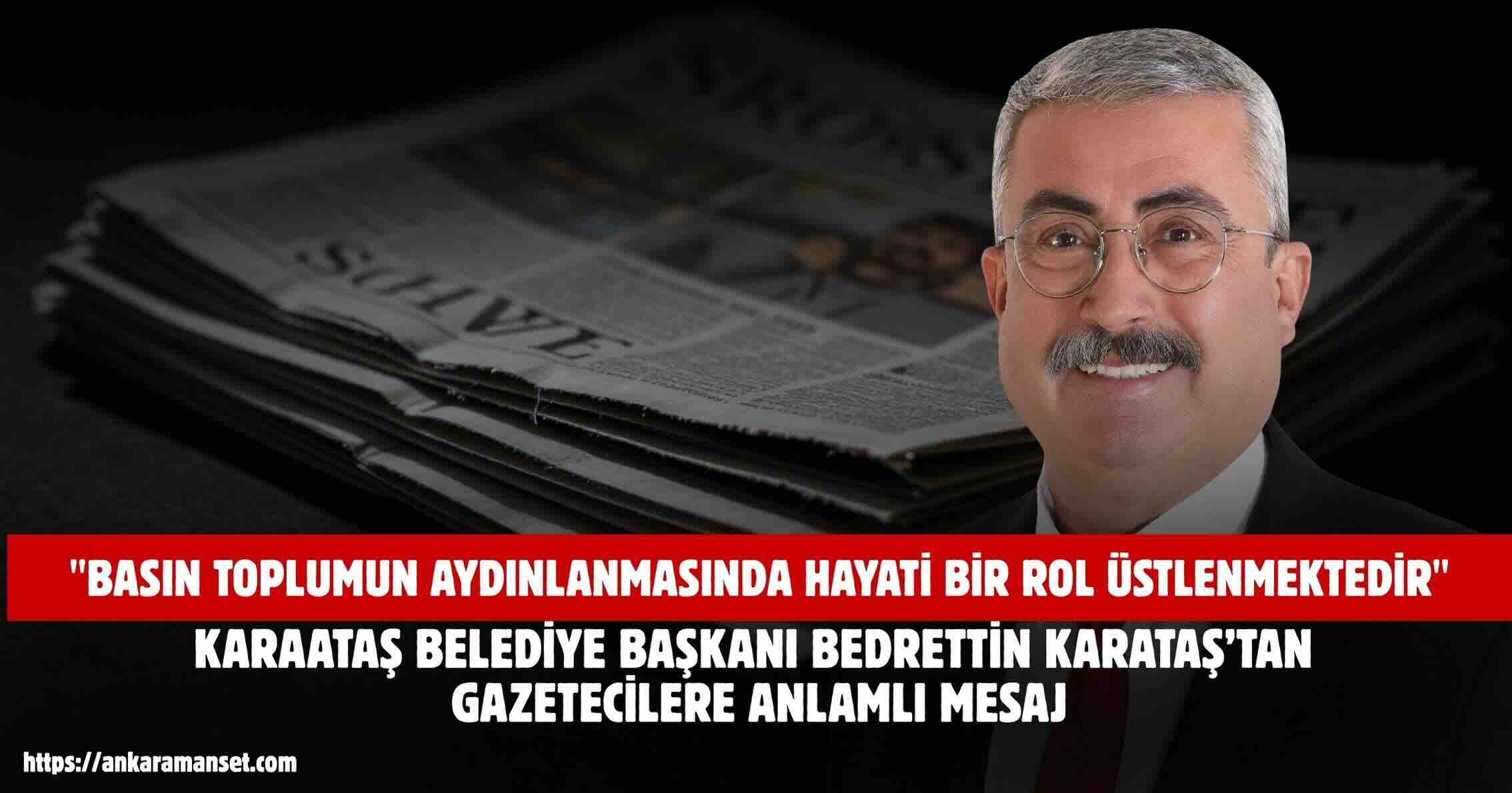 Ali Bedrettin Karataş: “Fedakârca Çalışan Basın Mensupları, Toplumun Temelidir”