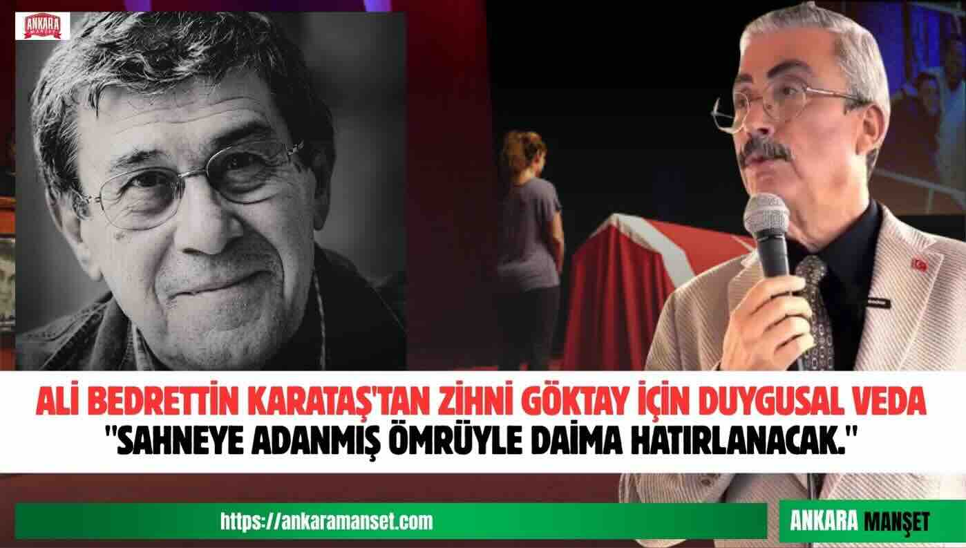 Ali Bedrettin Karataş: Zihni Göktay Sanat Dünyamızın Hafızasında Daima Yaşayacak