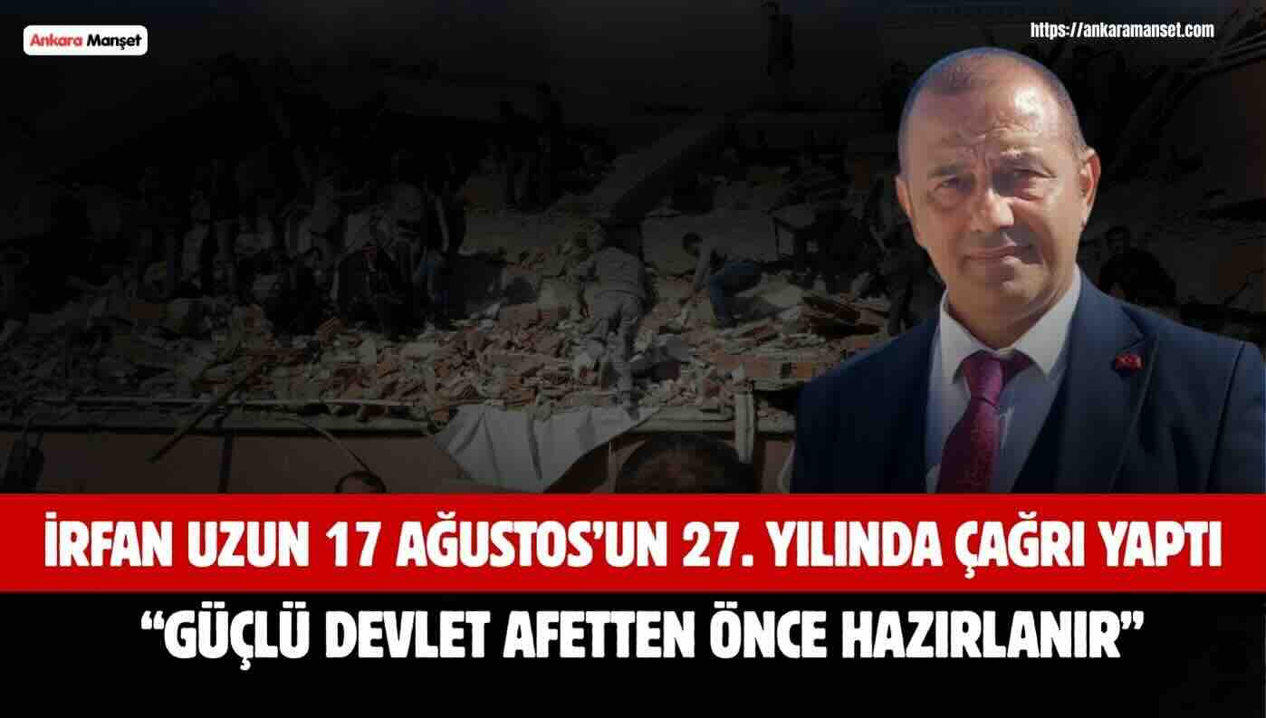 İrfan Uzun: 17 Ağustos’ta Marmara Sallandı, İstanbul’da O Korkuyu Biz De Yaşadık