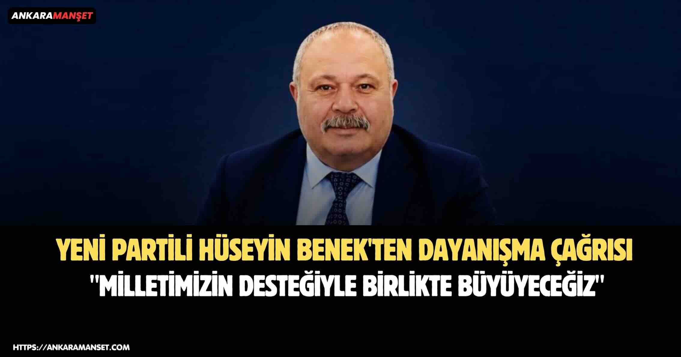 Pursaklar Kurucular Kurulu Üyesi Hüseyin Benek: “Milletimizin Desteğiyle Birlikte Büyüyeceğiz”