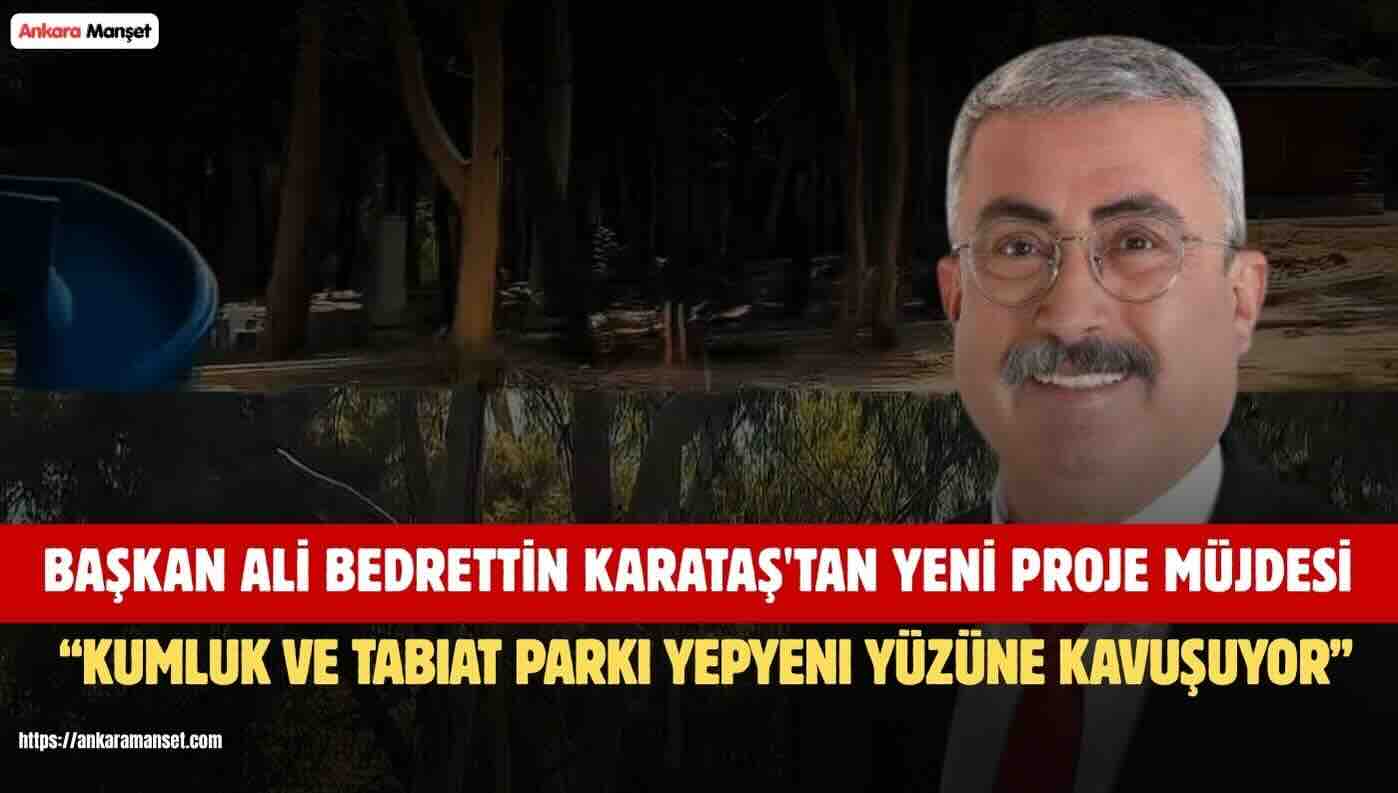 Ali Bedrettin Karataş: Karataş’a Yeni Yaşam Alanları Kazandırıyoruz