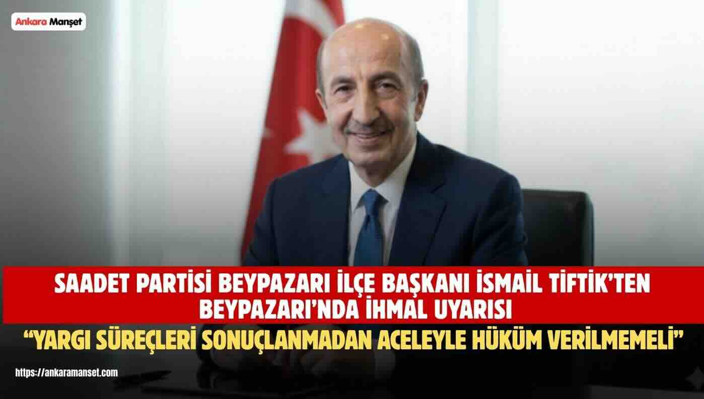Beypazarı Yangınlara Değil, İhmallere Teslim Edilemez