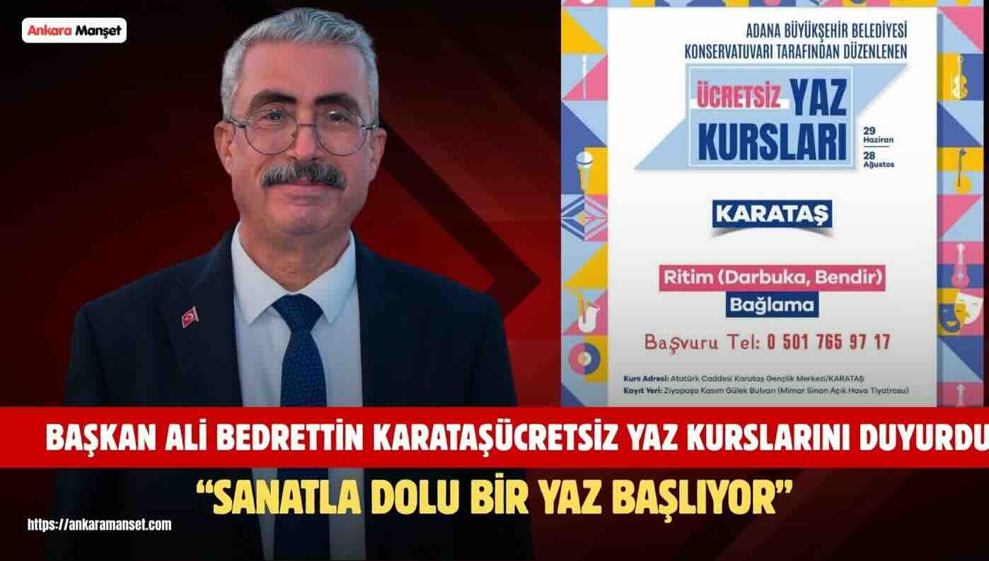 Ali Bedrettin Karataş: Karataş’ta Sanatla Dolu Bir Yaz Başlıyor