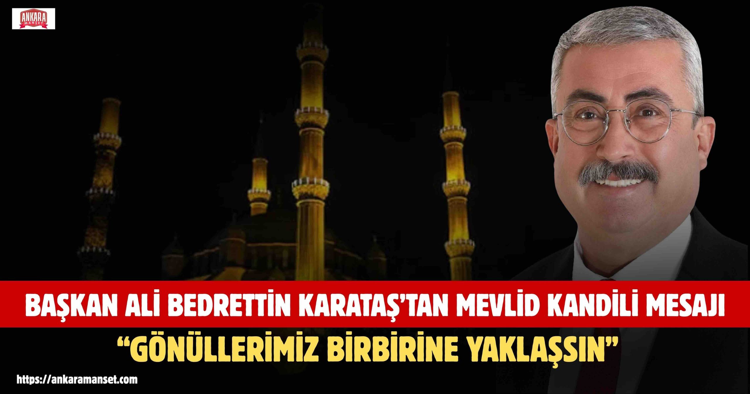 Karataş Belediye Başkanı Ali Bedrettin Karataş’tan Mevlid Kandili Mesajı