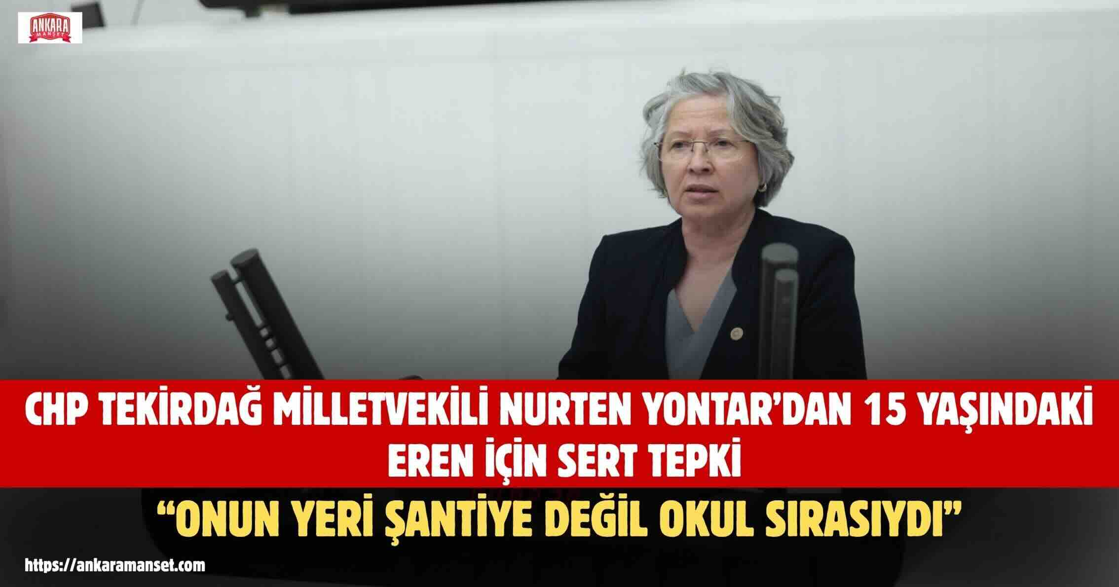 CHP’li Nurten Yontar: “Çocuklarımız Okulda Olması Gerekirken İnşaatlarda Ölüyor!”