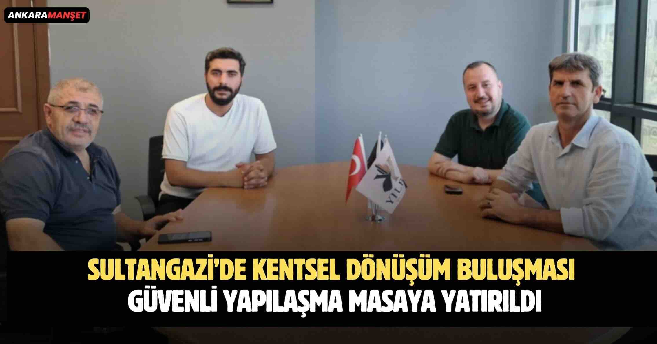 SULTANGAZİ’DE KENTSEL DÖNÜŞÜM İSTİŞARESİ
