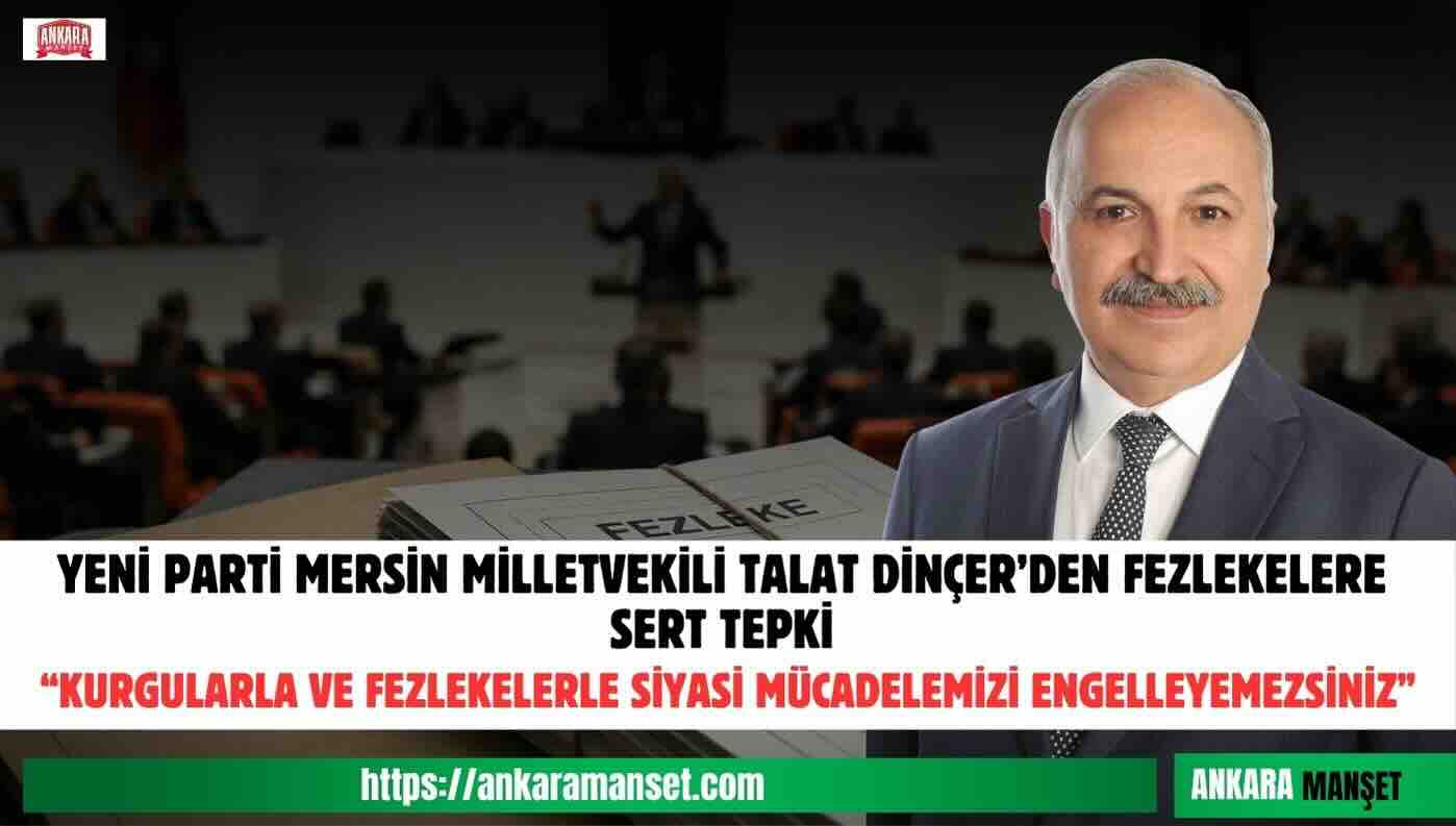 Talat Dinçer: Kurgularla Ve Fezlekelerle Siyasi Mücadelemizi Engelleyemezsiniz