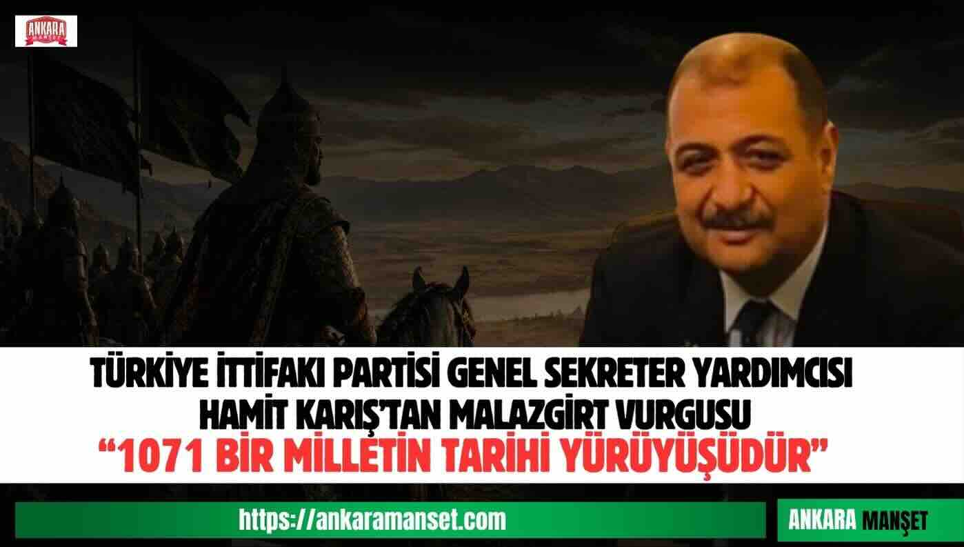 Türkiye İttifakı Partisi Genel Sekreter Yardımcısı Hamit Karış’tan 26 Ağustos Mesajı