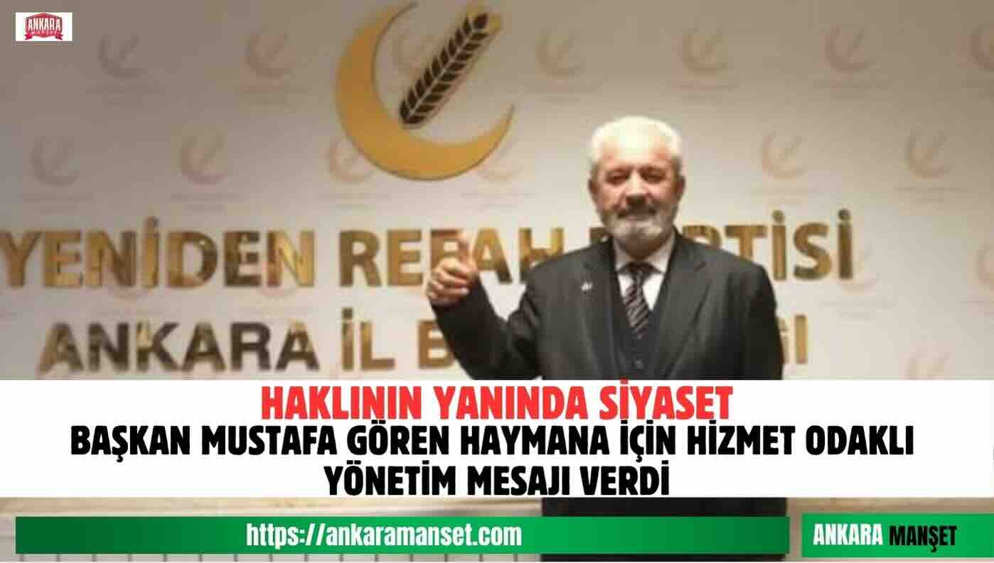 Başkan Mustafa Gören: “Biz Güçlünün Değil, Haklının Yanında Siyaset Yapıyoruz”