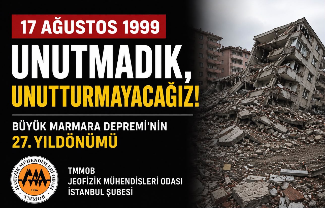 Jeofizik Mühendislerinden 17 Ağustos Uyarısı: Deprem Değil, İhmaller Afete Dönüşüyor