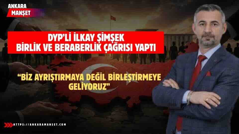 İlkay Şimşek: Türkiye’nin İhtiyacı Kavga Değil Kucaklaşmadır